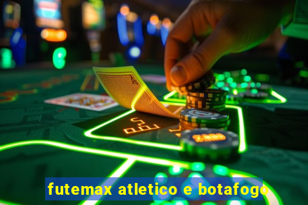 futemax atletico e botafogo